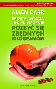 Betters Prosta metoda jak skutecznie pozbyć się zbędnych kilogramów - Allen Carr - Zdrowie - poradniki - miniaturka - grafika 1