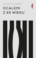 Powieści - Mikołaj Grynberg Ocaleni z XX wieku - miniaturka - grafika 1