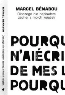 Marcel Benabou Dlaczego nie napisałem żadnych z moich ksi$719żek - Powieści - miniaturka - grafika 3