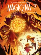 Komiksy dla młodzieży - Magowie i królowie. Magiczna 7. Tom 7 - miniaturka - grafika 1