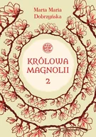 E-booki - literatura polska - Królowa Magnolii 2 - miniaturka - grafika 1