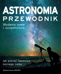 Arkady Astronomia Przewodnik - Fizyka i astronomia - miniaturka - grafika 1