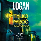 Audiobooki - literatura piękna - Tylko wróć przed północą T. M. Logan - miniaturka - grafika 1