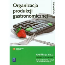 WSiP Branża gastronomia. Organizacja produkcji gastronomicznej. Podręcznik. Nauczanie zawodowe - szkoła ponadgimnazjalna - Anna Kmiołek - Podręczniki dla liceum - miniaturka - grafika 1
