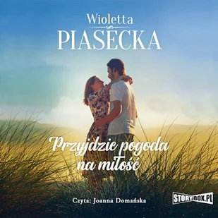 Przyjdzie pogoda na miłość Wioletta Piasecka - Audiobooki - literatura popularnonaukowa - miniaturka - grafika 1