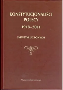 Konstytucjonaliści Polscy 1918 2011 Używana - Biografie i autobiografie - miniaturka - grafika 2