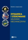 Pozostałe książki - Wydawnictwo Naukowe PWN Dynamika i sterowanie układami mechanicznymi: Pojazdy kołowe i podwodne. Bezzałogowe obiekty latające. Satelity i manipulatory kosmiczne - miniaturka - grafika 1