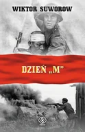 Historia świata - Dzień M Wiktor Suworow - miniaturka - grafika 1
