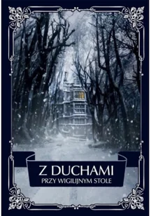 Z Duchami Przy Wigilijnym Stole - Powieści sensacyjne - miniaturka - grafika 3