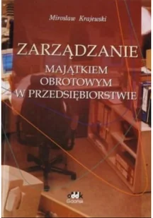 Zarządzanie majątkiem obrotowym w przedsiebiorstwie - Finanse, księgowość, bankowość - miniaturka - grafika 1
