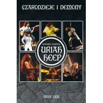 Czarodzieje I Demony Historia Zespołu Uriah Heep Dave Ling - Biografie i autobiografie - miniaturka - grafika 1