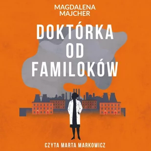 Doktórka od familoków - Audiobooki - romanse - miniaturka - grafika 1