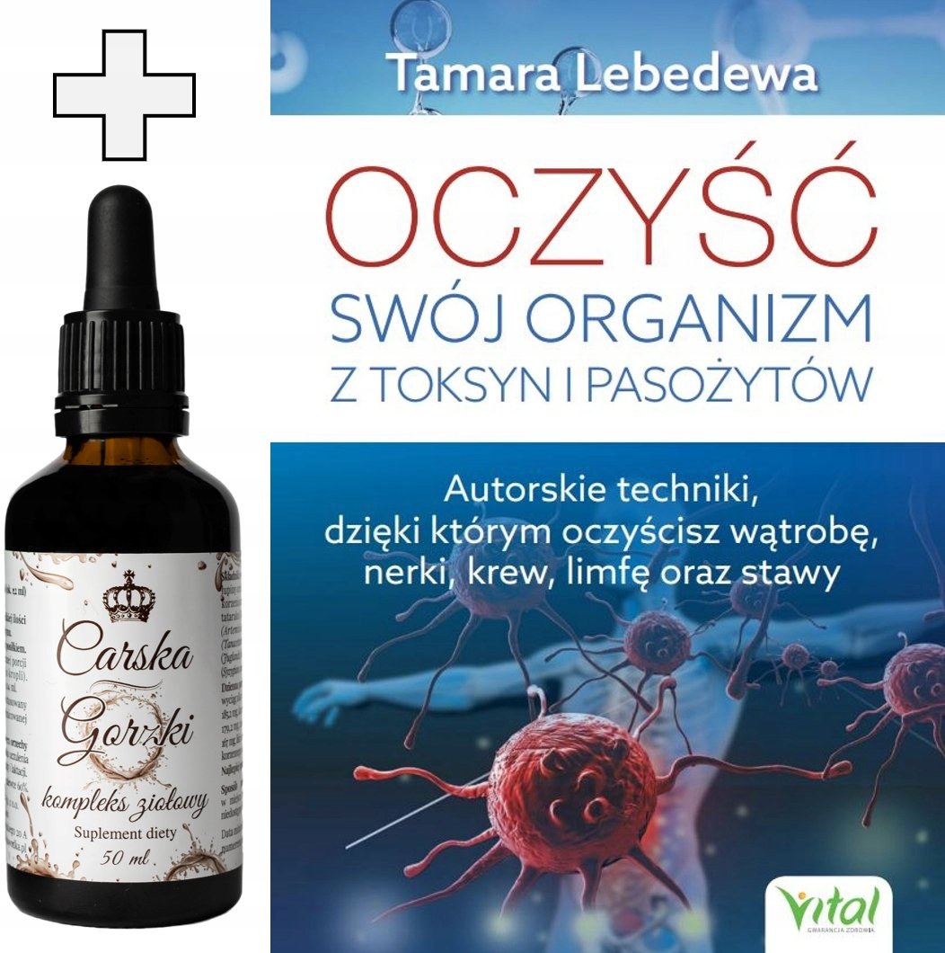 Carska Gorzki kompleks ziołowy Oczyść swój organizm z toksyn i pasożytów