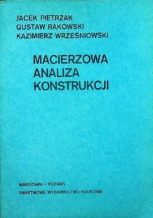 Macierzowa analiza konstrukcji - Książki o kulturze i sztuce - miniaturka - grafika 1