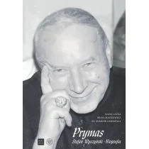 Prymas Stefan Wyszyński Biografia Rafał Łatka,beata Mackiewicz,dominik Zamiatała - Biografie i autobiografie - miniaturka - grafika 1
