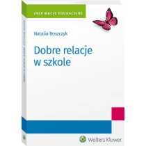 Dobre relacje w szkole Natalia Boszczyk - Prawo - miniaturka - grafika 1