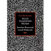 Ewa Bieńkowska Po co filozofowi religia Stanisław Brzozowski Leszek Kołakowski - Filozofia i socjologia - miniaturka - grafika 1