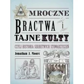 Nauka - Mroczne bractwa i tajne kulty Jonathan J Moore - miniaturka - grafika 1