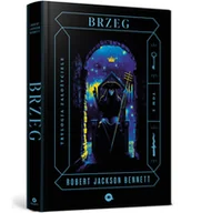 Literatura obyczajowa - Brzeg. Trylogia Założyciele. Tom 2 - Robert Jackson Bennett - książka - miniaturka - grafika 1