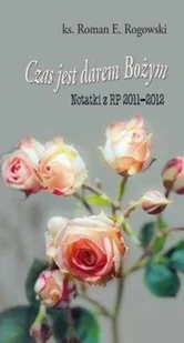 Czas jest darem Bożym. Notatki z RP 2011-2012 - Religia i religioznawstwo - miniaturka - grafika 2