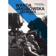 Pamiętniki, dzienniki, listy - Talarczyk-Gubała Monika Wanda Jakubowska Od nowa - miniaturka - grafika 1