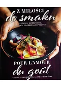 Książki kucharskie - Z miłości do smaku - miniaturka - grafika 1