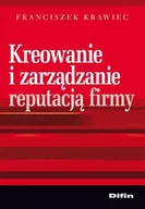 Zarządzanie - Kreowanie i Zarządzanie Reputacją Firmy - miniaturka - grafika 1