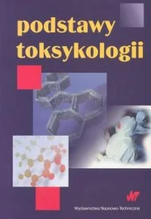 Podstawy Toksykologii - Chemia - miniaturka - grafika 1