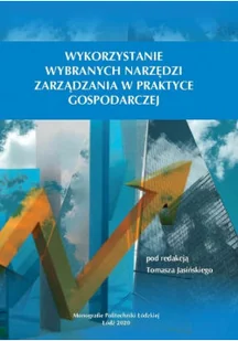 Wykorzystanie wybranych narzędzi zarządzania w praktyce - Ekonomia - miniaturka - grafika 1
