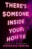 Obcojęzyczne książki dla dzieci i młodzieży - Stephanie Perkins Theres Someone Inside Your House - miniaturka - grafika 1