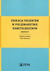 Edukacja pacjentów w pielęgniarstwie diabetologicznym - Książki medyczne - miniaturka - grafika 2