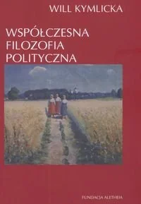 Współczesna filozofia polityczna - Podręczniki dla szkół wyższych - miniaturka - grafika 1