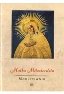Religia i religioznawstwo - Modlitewnik. Matka Miłosierdzia - miniaturka - grafika 1