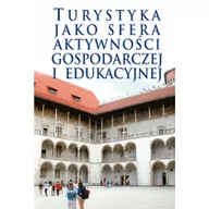 Podręczniki dla szkół wyższych - Aspra Turystyka jako sfera aktywności gospodarczej i edukacyjnej - miniaturka - grafika 1