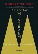 Psychologia - Jak zostać mistrzem. Trening doskonałości - Robert Greene - książka - miniaturka - grafika 1