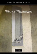Poezja - Wiatr z Wieczernika - Kamin Robert Paweł - miniaturka - grafika 1