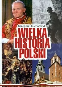 Wielka historia Polski - Historia Polski - miniaturka - grafika 1