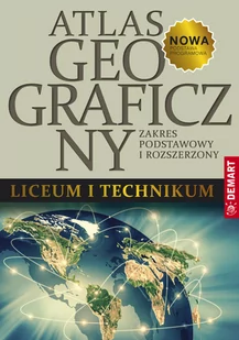 Atlas geograficzny do liceum ogólnokształcącego i technikum Praca zbiorowa - Nauka - miniaturka - grafika 1