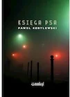Poezja - Księga psa - Paweł Kobylewski - książka - miniaturka - grafika 1
