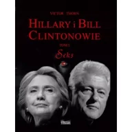 Publicystyka - Wektory Hillary i Bill Clintonowie Tom 1 Seks - Thorn Victor - miniaturka - grafika 1