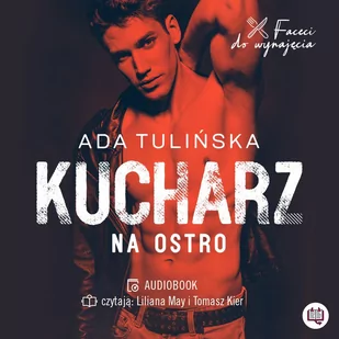 Kucharz. Na ostro. Faceci do wynajęcia. Tom 3 - Audiobooki - romanse - miniaturka - grafika 1