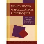 Filozofia i socjologia - Myśl polityczna w społeczeństwie informacyjnym UMCS LETNIA WYPRZEDAŻ DO 80% - miniaturka - grafika 1