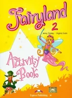 Podręczniki dla liceum - Dooley Jenny, Evans Virginia Fairyland 2 Activity Book - miniaturka - grafika 1