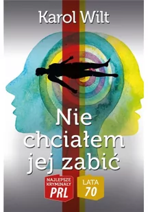 Nie chciałem jej zabić Nowa - Kryminały - miniaturka - grafika 2