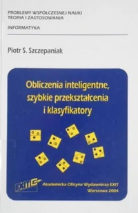 Obliczenia inteligentne, szybkie przekształcenia i klasyfikatory - Aplikacje biurowe - miniaturka - grafika 1