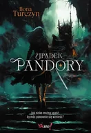 Fantasy - Upadek Pandory - Ilona Turczyn - miniaturka - grafika 1