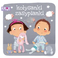 Literatura popularno naukowa dla młodzieży - Foksal Kołysanki zasypianki - miniaturka - grafika 1