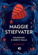 Fantasy - Wilkołaki z Mercy Falls T.1 Drżenie - Maggie Stiefvater - miniaturka - grafika 1