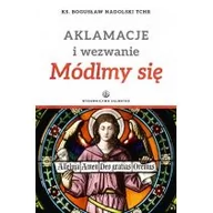 Książki religijne obcojęzyczne - Aklamacje i wezwanie Módlmy się - Bogusław Nadolski - miniaturka - grafika 1