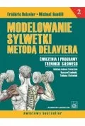 Delavier Frederic, Gundill Michael Modelowanie sylwetki metodą Delaviera - Poradniki hobbystyczne - miniaturka - grafika 3